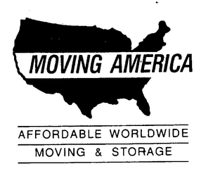 MOVING AMERICA AFFORDABLE WORLDWIDE MOVING & STORAGE