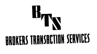 BTS BROKERS TRANSACTION SERVICES
