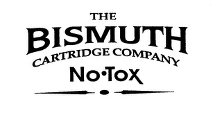 THE BISMUTH CARTRIDGE COMPANY NO-TOX