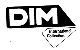 DIM INTERNATIONAL COLLECTION