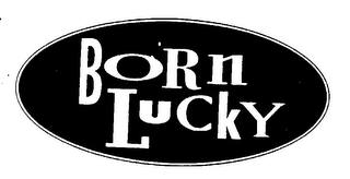 BORN LUCKY