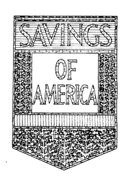 SAVINGS OF AMERICA