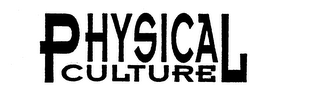 PHYSICAL CULTURE