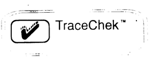 TRACECHEK