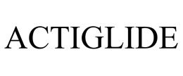 ACTIGLIDE