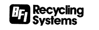 BFI RECYCLING SYSTEMS