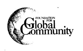 FOUNDATION FOR GLOBAL COMMUNITY