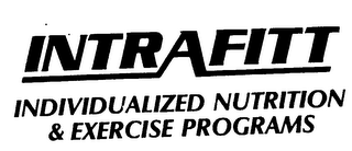 INTRAFITT INDIVIDUALIZED NUTRITION & EXERCISE PROGRAMS