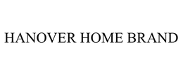 HANOVER HOME BRAND