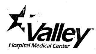 VALLEY HOSPITAL MEDICAL CENTER