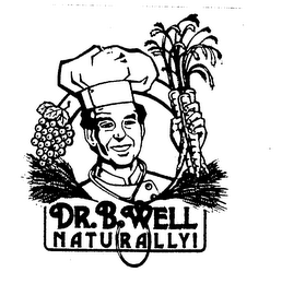 DR. B. WELL NATURALLY!