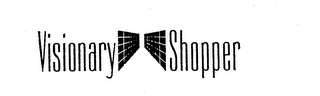 VISIONARY SHOPPER