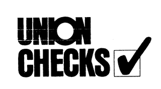 UNION CHECKS