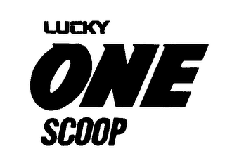 LUCKY ONE SCOOP