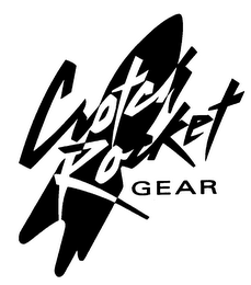 CROTCH ROCKET GEAR