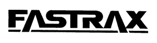 FASTRAX