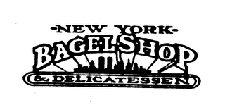 -NEW YORK- BAGEL SHOP & DELICATESSEN