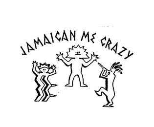 JAMAICAN ME CRAZY