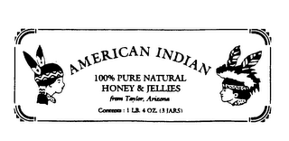 AMERICAN INDIAN 100% PURE NATURAL HONEY & JELLIES