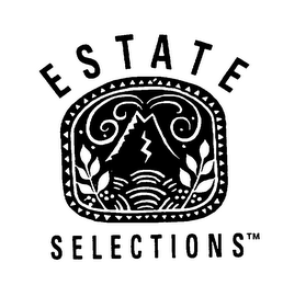 ESTATE SELECTIONS