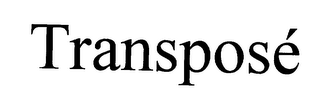 TRANSPOSE