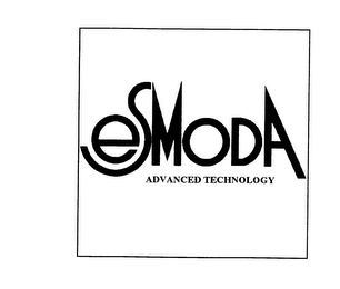 ESMODA ADVANCED TECHNOLOGY