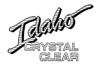 IDAHO CRYSTAL CLEAR