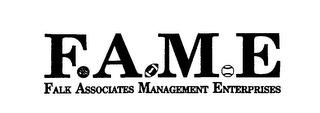 F.A.M.E FALK ASSOCIATES MANAGEMENT ENTERPRISES