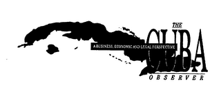 A BUSINESS, ECONOMIC AND LEGAL PERSPECTIVE THE CUBA OBSERVER