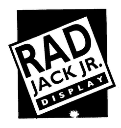 RAD JACK JR. DISPLAY