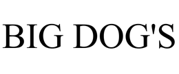 BIG DOG'S