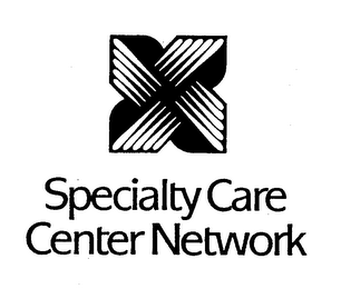 SPECIALTY CARE CENTER NETWORK