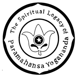 THE SPIRITUAL LEGACY OF PARAMAHANSA YOGANANDA