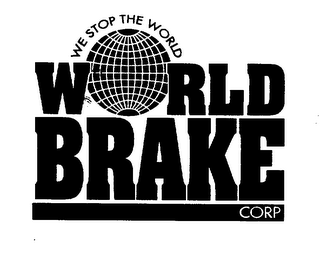 WORLD BRAKE CORP WE STOP THE WORLD