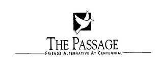 THE PASSAGE FRIENDS ALTERNATIVE AT CENTENNIAL