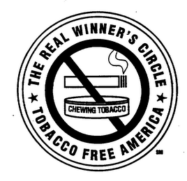 THE REAL WINNER'S CIRCLE TOBACCO FREE AMERICA