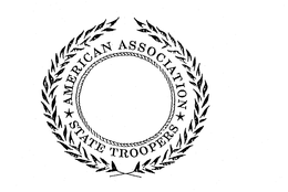 AMERICAN ASSOCIATION STATE TROOPERS