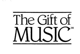 THE GIFT OF MUSIC