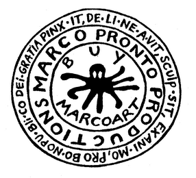 MARCOPRONTO PRODUCTIONS BUY MARCOART PINX-IT, DE-LI-NE-A-VIT, SCULP-SIT, EX ANI-MO, PRO BO-NO PU-BLI-CO DEI-GRATIA