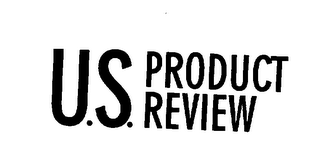 U.S. PRODUCT REVIEW