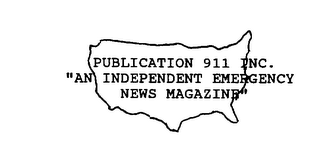 PUBLICATION 911 INC. "AN INDEPENDENT EMERGENCY NEWS MAGAZINE"