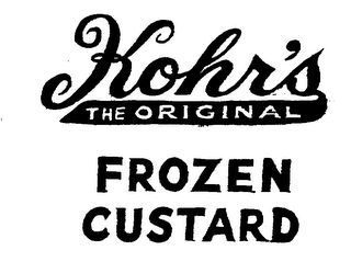 KOHR'S THE ORIGINAL FROZEN CUSTARD