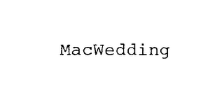 MACWEDDING