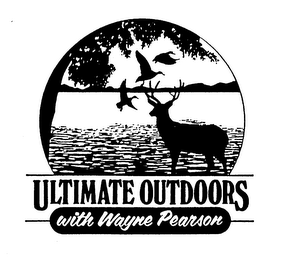 ULTIMATE OUTDOORS WITH WAYNE PEARSON