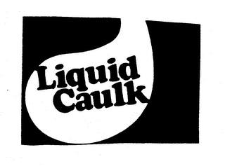 LIQUID CAULK