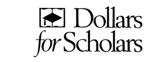 DOLLARS FOR SCHOLARS