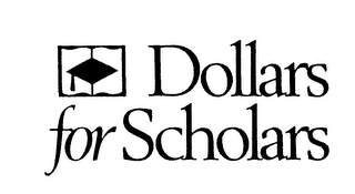 DOLLARS FOR SCHOLARS