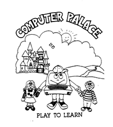 COMPUTER PALACE PLAY TO LEARN