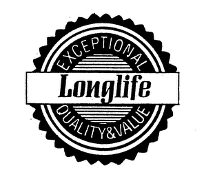 LONGLIFE EXCEPTIONAL QUALITY & VALUE