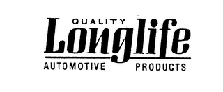 QUALITY LONGLIFE AUTOMOTIVE PRODUCTS